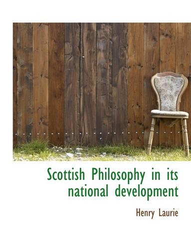 Scottish Philosophy in Its National Development