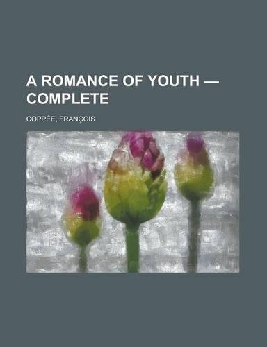 A Romance of Youth - Complete