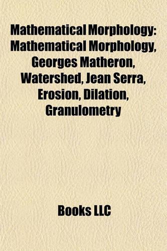 Mathematical Morphology