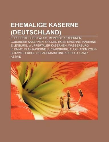 Ehemalige Kaserne (Deutschland)