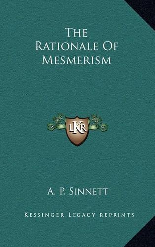 The Rationale Of Mesmerism: (English)