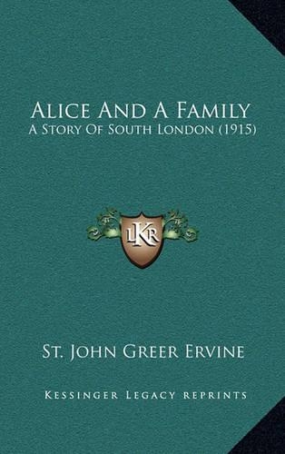 Alice And A Family: A Story Of South London (1915)