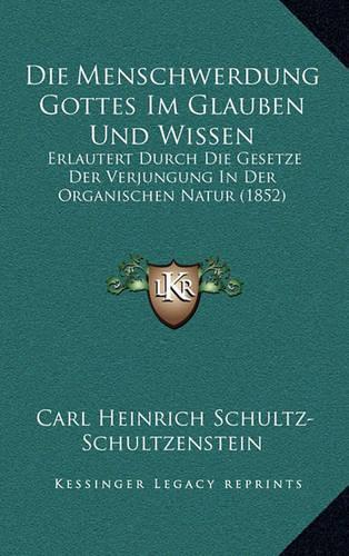 Die Menschwerdung Gottes Im Glauben Und Wissen