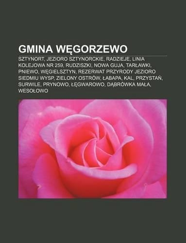 Gmina W Gorzewo: Sztynort, Jezioro Sztynorckie, Radzieje, Linia Kolejowa NR 259, Rudziszki, Nowa Guja, Tar Awki, Pniewo, W Gielsztyn(Polish)