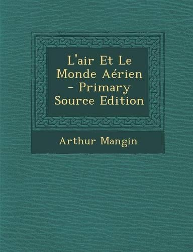 L'Air Et Le Monde Aerien: (French)