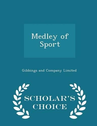 Medley of Sport - Scholar's Choice Edition: (English)