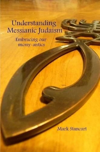 Understanding Messianic Judaism
