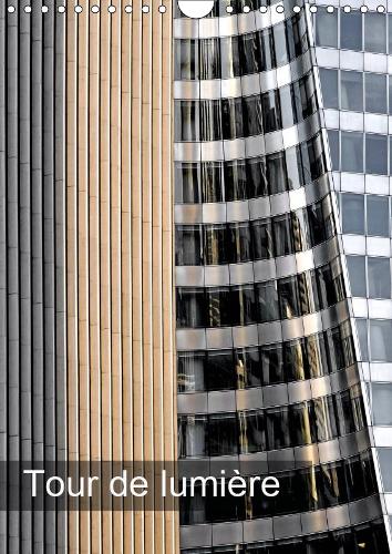 Tour de lumière 2019: Reflets et lumière sur les tours de Paris(Calvendo Places)