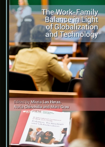 The Work-Family Balance in Light of Globalization and Technology