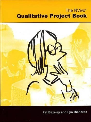 The Nvivo Qualitative Project Book