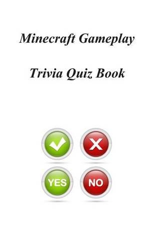 Minecraft Gameplay Trivia Quiz Book