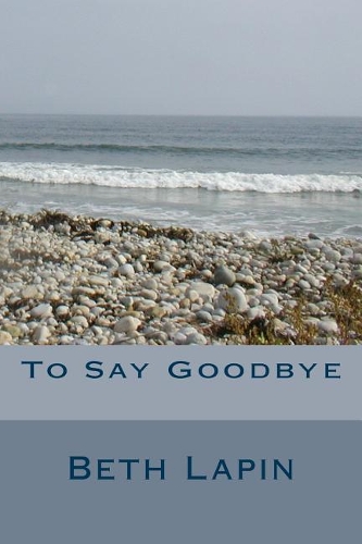 To Say Goodbye