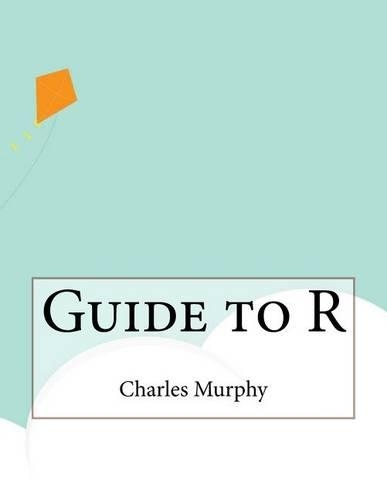 Guide to R