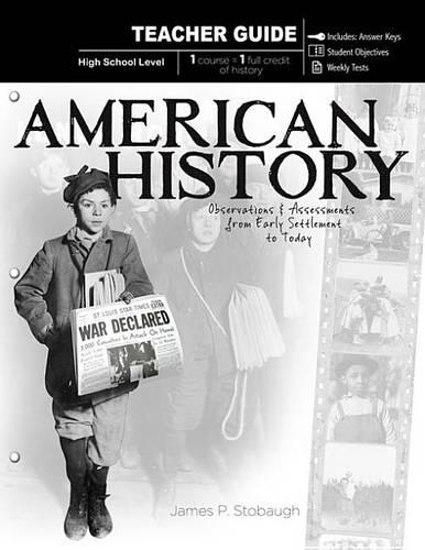 American History - Teacher Guide: Observations & Assessments from Early Settlement to Today