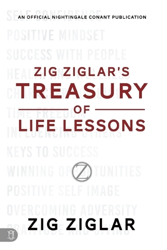 Zig Ziglar's Treasury of Life Lessons: (An Official Nightingale Conant Publication)