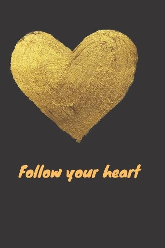 Follow your heart