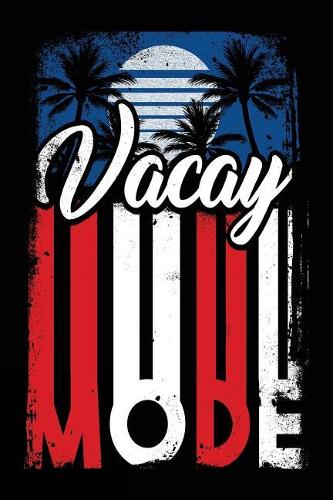 Vacay Mode