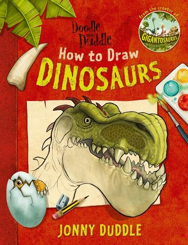 Doodle with Duddle: How to Draw Dinosaurs: from the creator of GIGANTOSAURUS
