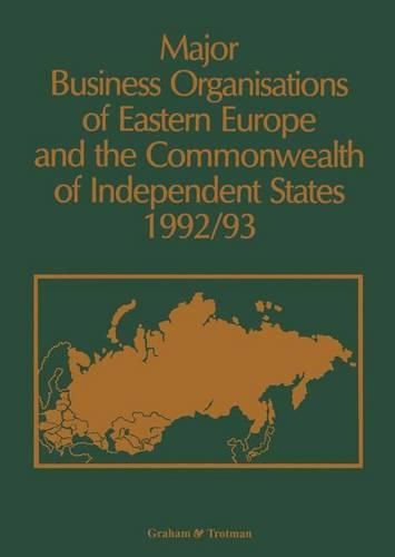 Major Business Organisations of Eastern Europe and the Commonwealth of Independent States