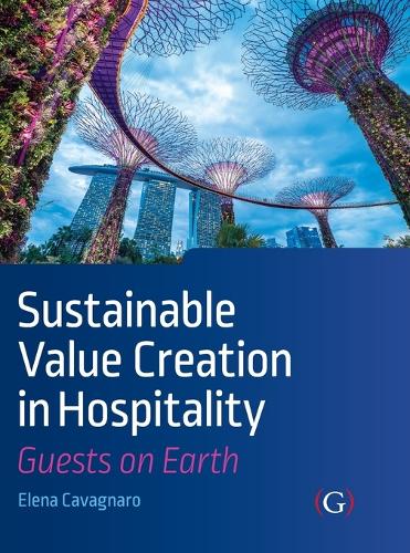Sustainable Value Creation in Hospitality: Guests on Earth