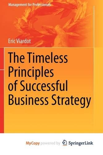The Timeless Principles of Successful Business Strategy