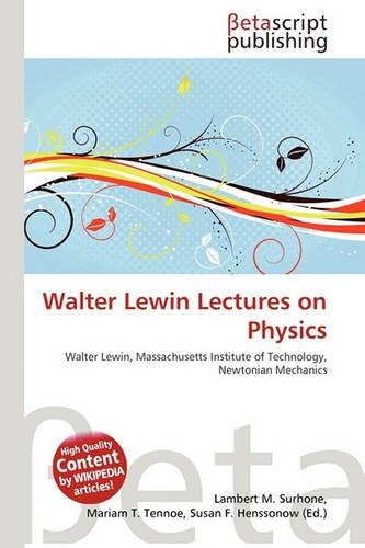 Walter Lewin Lectures on Physics