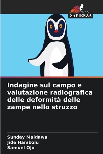Indagine sul campo e valutazione radiografica delle deformità delle zampe nello struzzo