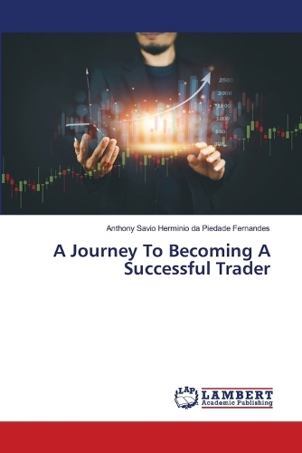 A Journey To Becoming A Successful Trader