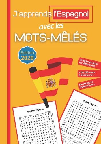 J'apprends l'Espagnol avec les Mots-Mêlés
