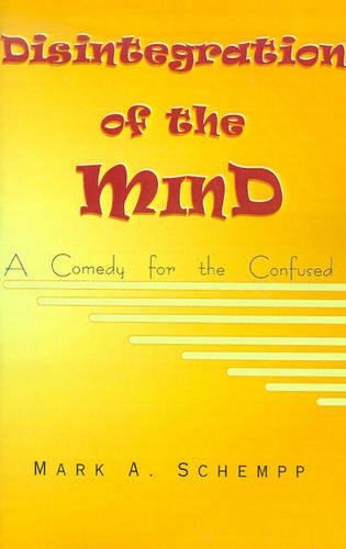 Disintegration of the Mind