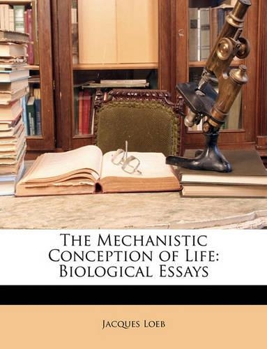 The Mechanistic Conception of Life