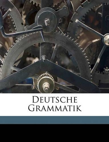 Deutsche Grammatik Volume 5: (German)