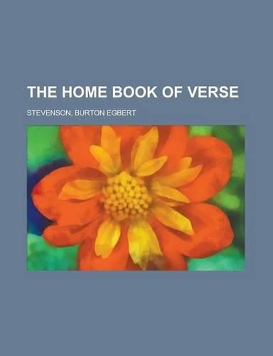 The Home Book of Verse - Volume 3