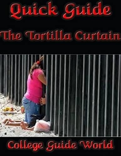 Quick Guide: The Tortilla Curtain