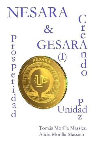 Nesara & Gesara... Creando Prosperidad, Paz, Unidad