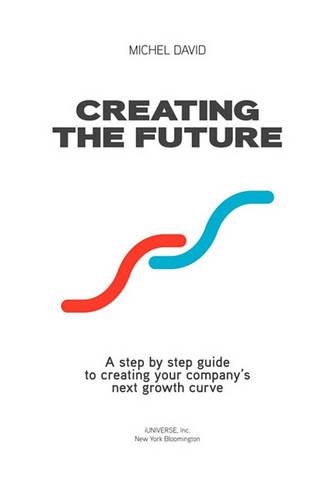 Creating the Future: Innovation and Performance Driven Strategic Process