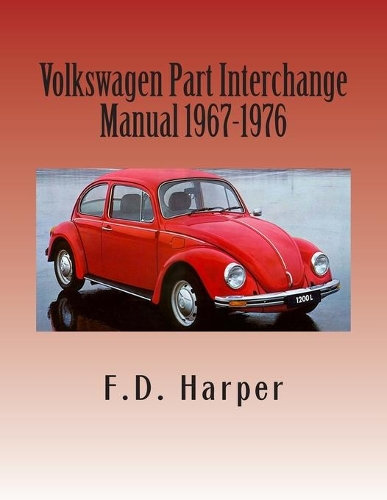 Volkswagen Part Interchange Manual 1967-1976: (English)