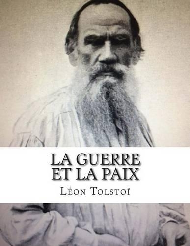 La Guerre Et La Paix: (French)