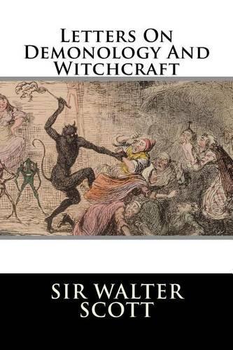 Letters On Demonology And Witchcraft: (English)