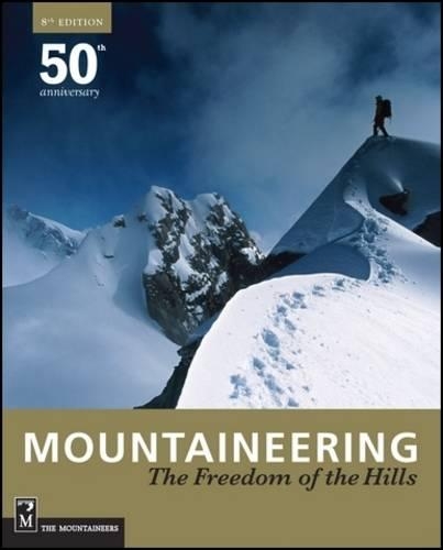 Mountaineering: The Freedom of the Hills: Freedom of the Hills, 50th Anniversary(English)