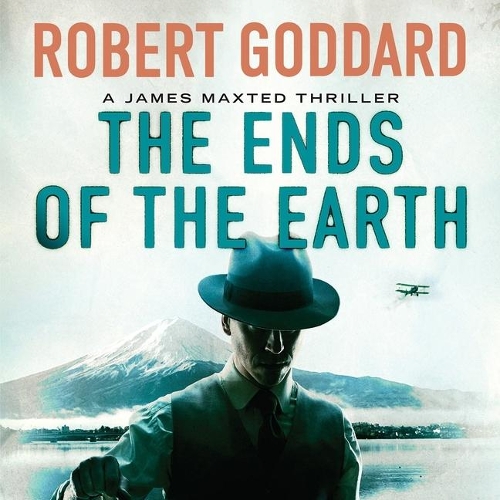 The Ends of the Earth: A James Maxted Thriller(James Maxted Thrillers)
