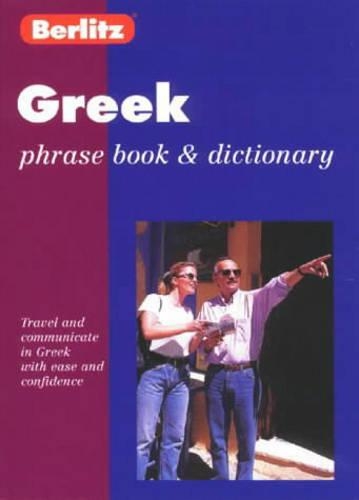 Greek Phrase Book and Dictionary: (Berlitz Phrasebooks)
