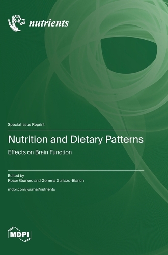 Nutrition and Dietary Patterns: Effects on Brain Function
