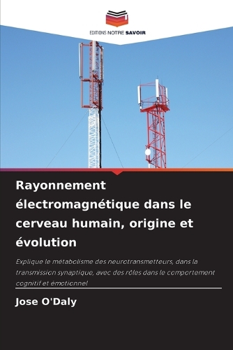 Rayonnement électromagnétique dans le cerveau humain, origine et évolution