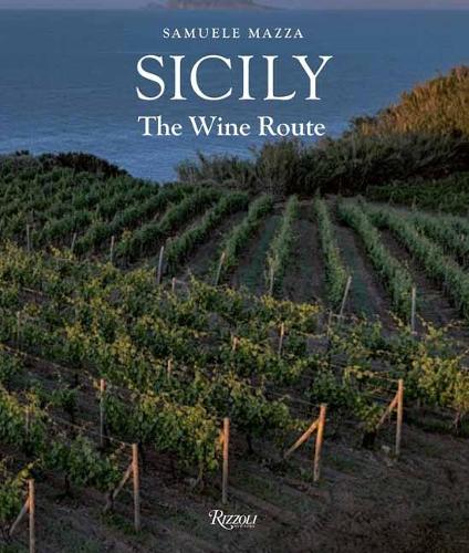 Sicily : The Wine Route: Wines and Wine Routes