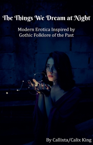 The Things We Dream at Night