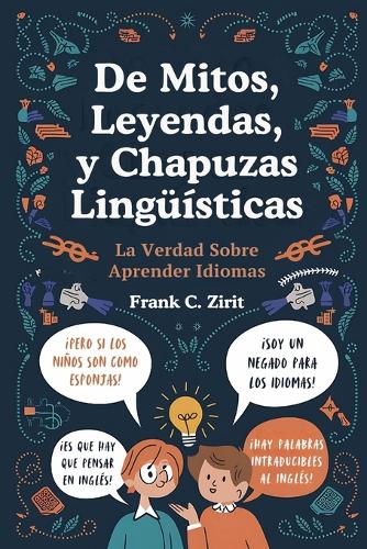De Mitos, Leyendas y Chapuzas Lingüísticas