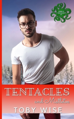 Tentacles and Mistletoe