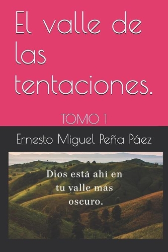 El valle de las tentaciones.