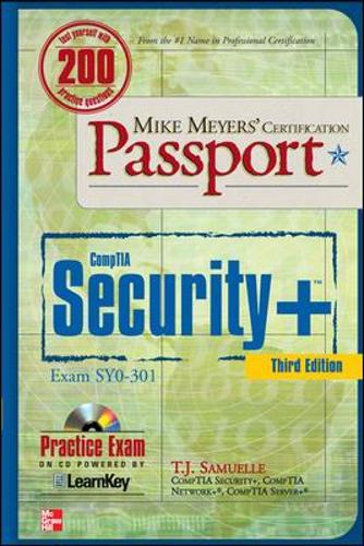 Mike Meyers' Comptia Security+ Certification Passport, Third Edition (Exam Sy0-301)